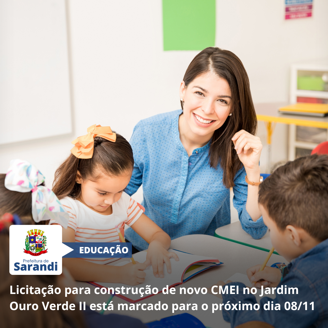 Licitação para construção de novo CMEI no Jardim Ouro Verde II está marcado para o próximo dia 08/11